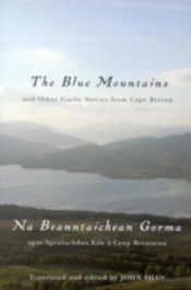 The Blue Mountains And Other Gaelic Stories From Cape Breton