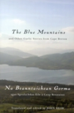 Bertrand.pt - The Blue Mountains And Other Gaelic Stories From Cape Breton