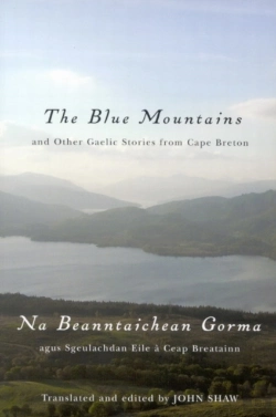 Bertrand.pt - The Blue Mountains And Other Gaelic Stories From Cape Breton