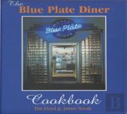The Blue Plate Diner Cookbook