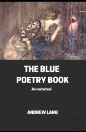 The Blue Poetry Book Annotated