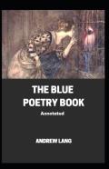 The Blue Poetry Book Annotated