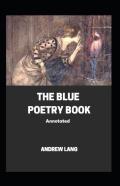 The Blue Poetry Book Annotated