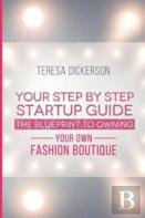 The Blue Print To Owning Your Own  Fashion Boutique