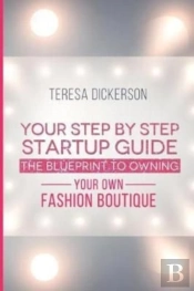 The Blue Print To Owning Your Own  Fashion Boutique