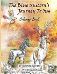 The Blue Unicorn'S Journey To Osm Coloring Book