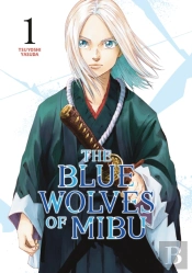 The Blue Wolves Of Mibu 1 (Blue Miburo)