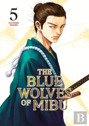 The Blue Wolves Of Mibu 5 (Blue Miburo)