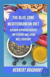 The Blue Zone Mediterranean Diet