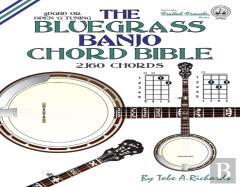 The Bluegrass Banjo Chord Bible: Open G