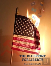 The Blueprint For Liberty