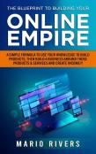The Blueprint To Building Your Online Empire