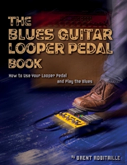 Bertrand.pt - The Blues Guitar Looper Pedal Book