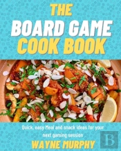 The Board Game Cook Book
