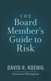 The Board Member'S Guide To Risk