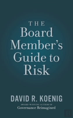 Bertrand.pt - The Board Member'S Guide To Risk