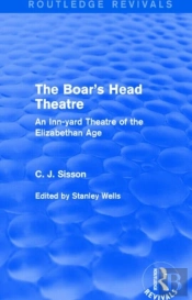 The Boar'S Head Theatre (Routledge Revivals)
