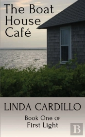 The Boat House Cafe: Book One Of First L