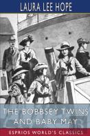 The Bobbsey Twins And Baby May (Esprios Classics)