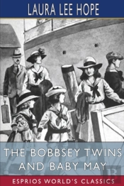 The Bobbsey Twins And Baby May (Esprios Classics)
