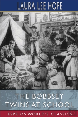 Bertrand.pt - The Bobbsey Twins At School (Esprios Classics)