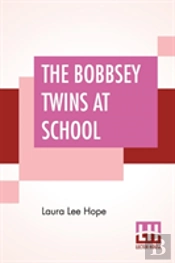 The Bobbsey Twins At School