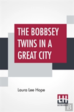 Bertrand.pt - The Bobbsey Twins In A Great City