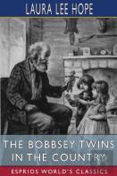 The Bobbsey Twins In The Country (Esprios Classics)
