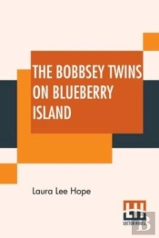 The Bobbsey Twins On Blueberry Island