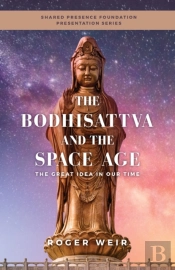 The Bodhisattva And The Space Age