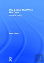 The Bodies That Were Not Ours