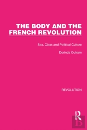 The Body And The French Revolution