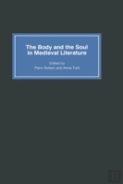 Bertrand.pt - The Body And The Soul In Medieval Literature