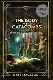 The Body At The Catacombs: A Ritchie And