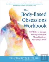 The Body-Based Obsessions Workbook