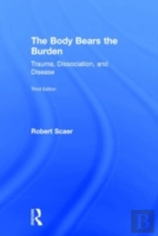The Body Bears The Burden