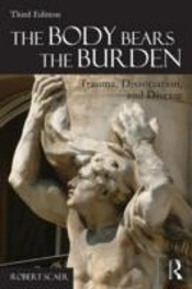 The Body Bears The Burden