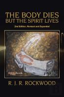 The Body Dies But The Spirit Lives