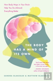 The Body Has A Mind Of Its Own