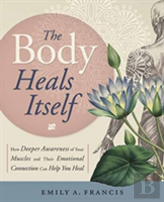 The Body Heals Itself