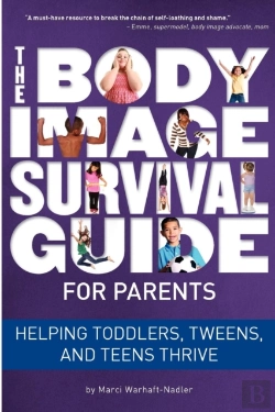 Bertrand.pt - The Body Image Survival Guide For Parents