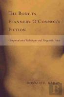 The Body In Flannery O'Connor'S Fiction