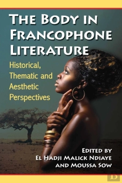 Bertrand.pt - The Body In Francophone Literature