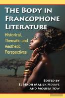 The Body In Francophone Literature