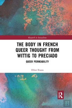 Bertrand.pt - The Body In French Queer Thought From Wittig To Preciado
