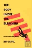 The Body Under The Bleachers
