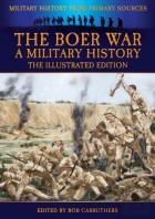 The Boer War - A Military History - The Illustrated Edition