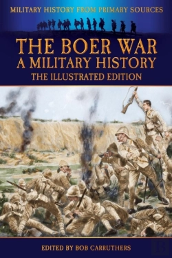 Bertrand.pt - The Boer War - A Military History - The Illustrated Edition