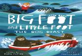 The Bog Beast (Big Foot And Little Foot #4)
