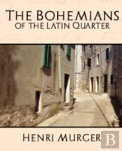 The Bohemians Of The Latin Quarter